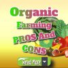 Organic Farming Pros and Cons: Essential Insights Unveiled