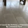 Causes of Dullness and Patchiness in Limestone Floors